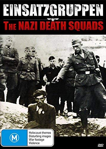 The Media Yawns at the Nazi Army’s Death Squads