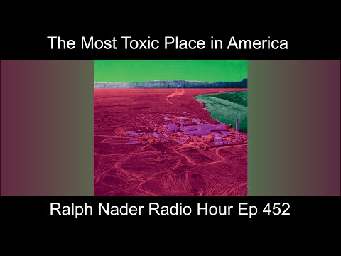 The Most Toxic Place in America: An Interview with Joshua Frank