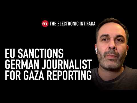 EU sanctions German journalist for reporting on Gaza